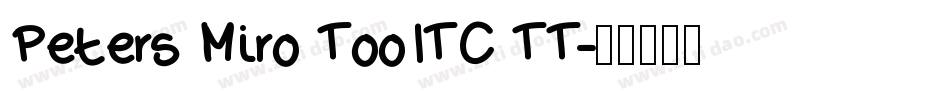 Peters Miro TooITC TT字体转换